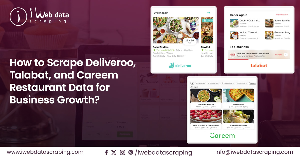 How-to-Scrape-Deliveroo,-Talabat,-and-Careem-Restaurant-Data-for-Business-Growth